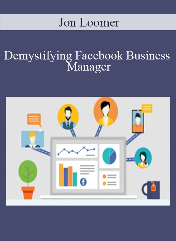 Jon Loomer - Demystifying Facebook Business Manager