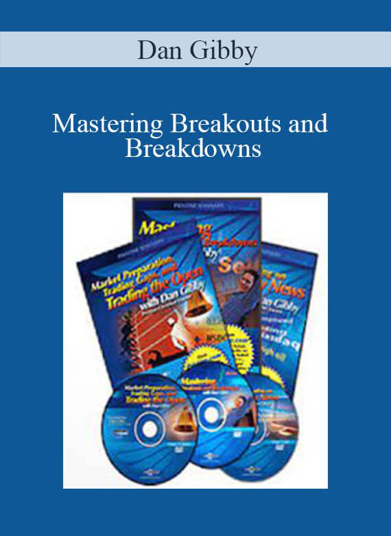 Dan Gibby - Mastering Breakouts and Breakdowns