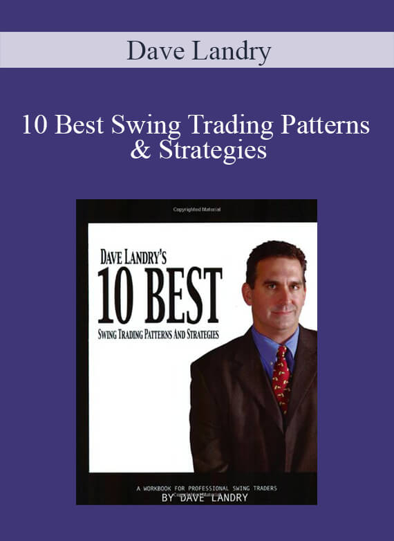 Dave Landry – 10 Best Swing Trading Patterns & Strategies