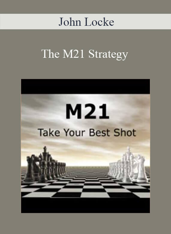 John Locke - The M21 Strategy