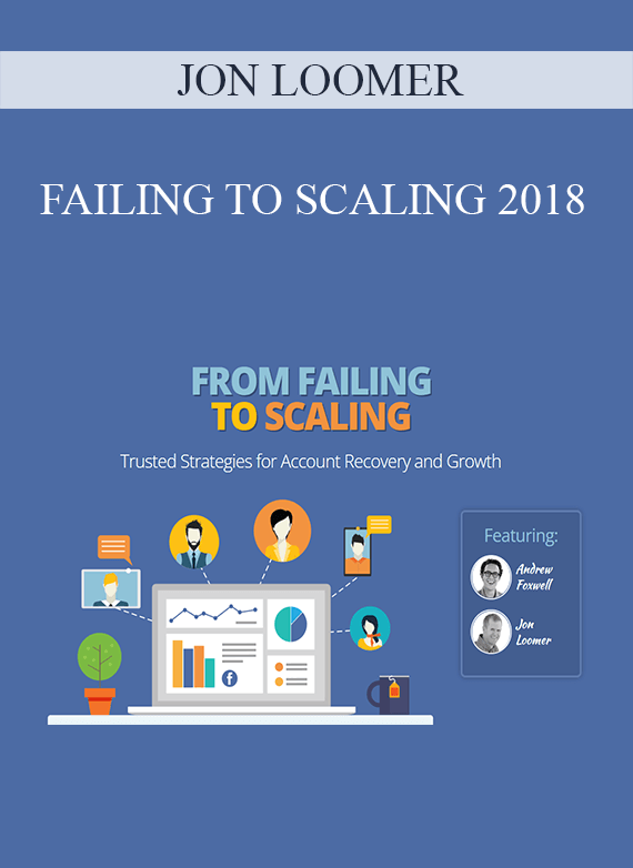 JON LOOMER – FAILING TO SCALING 2018
