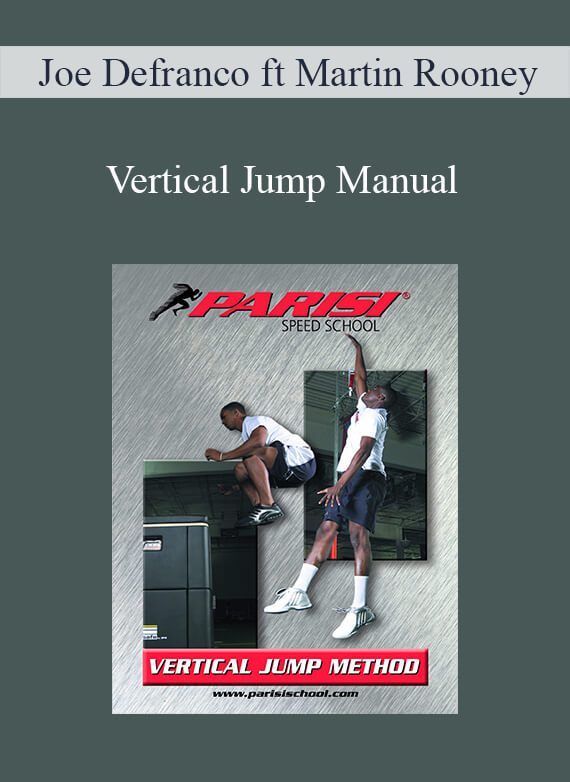 Joe Defranco ft Martin Rooney – Vertical Jump Manual