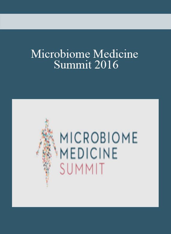 Microbiome Medicine Summit 2016