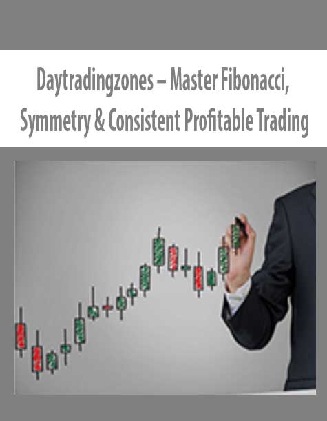 Daytradingzones – Master Fibonacci, Symmetry & Consistent Profitable Trading
