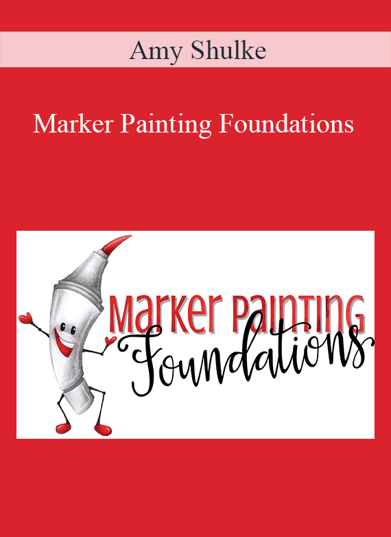 Amy Shulke - Marker Painting Foundations