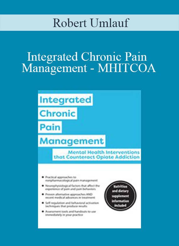 Robert Umlauf - Integrated Chronic Pain Management - MHITCOA