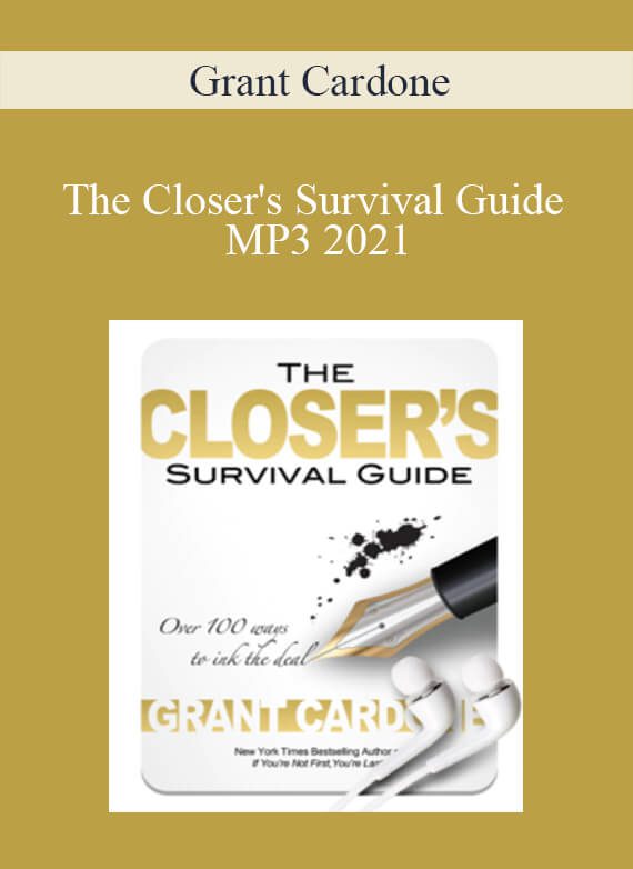 Grant Cardone - The Closer's Survival Guide MP3 2021