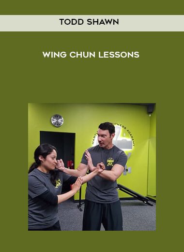 Todd Shawn – Wing Chun Lessons