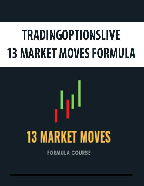 13 MARKET MOVES FORMULA - TRADINGOPTIONSLIVE