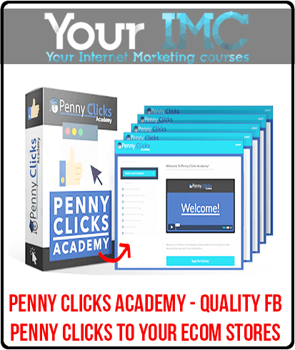 Penny Clicks Academy - Quality FB Penny Clicks To Your Ecom Stores