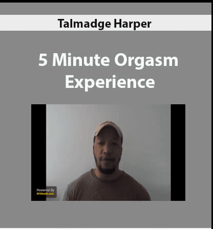 Talmadge Harper – 5 Minute Orgasm Experience