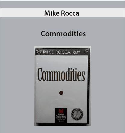 Mike Rocca – Commodities