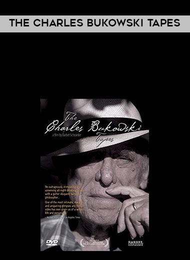 The Charles Bukowski Tapes