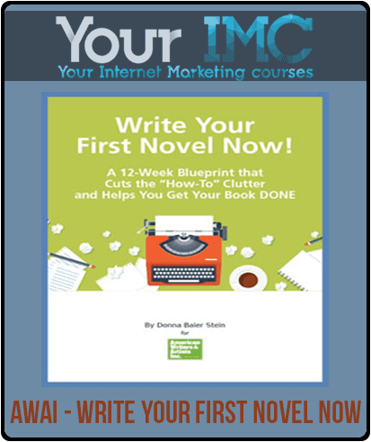 AWAI - Write Your First Novel Now
