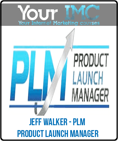 [Download Now] Jeff Walker – PLM – PRODUCT LAUNCH MANAGER