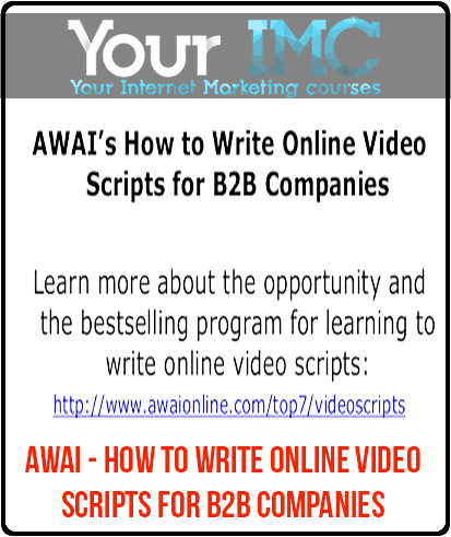AWAI - How to Write Online Video Scripts for B2B Companies