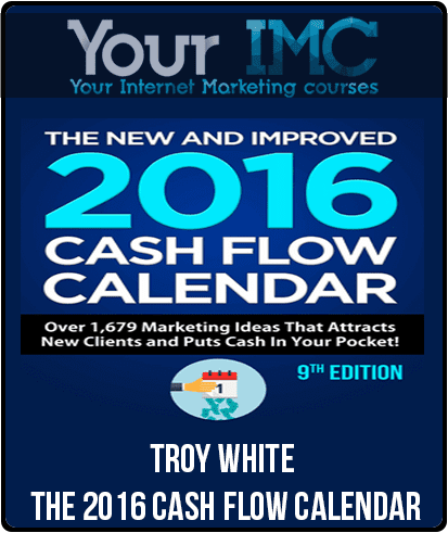 [Download Now] Troy White - The 2016 Cash Flow Calendar