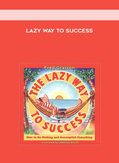 Lazy Way to Success