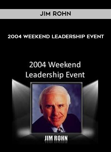 [Download Now] Jim Rohn - 2004 Weekend Leadership Event