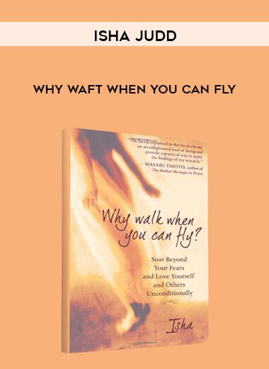 Why Waft When You Can Fly - Isha Judd