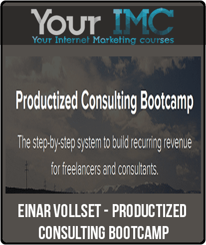 [Download Now] Einar Vollset - Productized Consulting Bootcamp