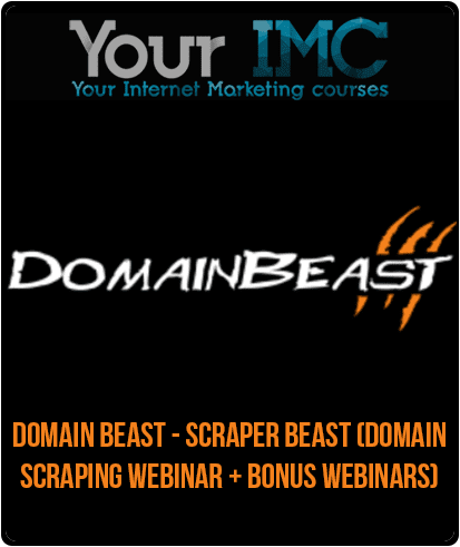 Domain Beast - Scraper Beast (Domain Scraping Webinar + Bonus Webinars)