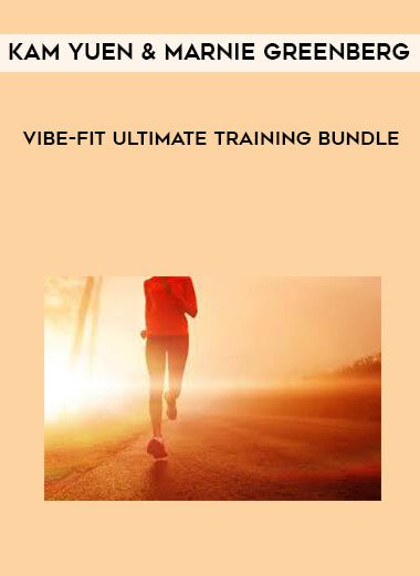 [Download Now] Kam Yuen and Marnie Greenberg - ViBE-FiT Ultimate Training Bundle