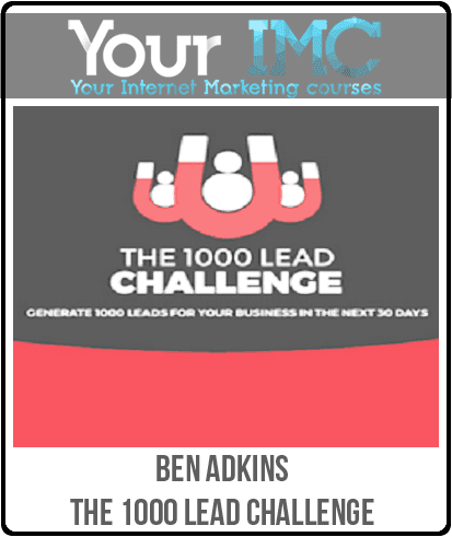 [Download Now] Ben Adkins - The 1000 Lead Challenge