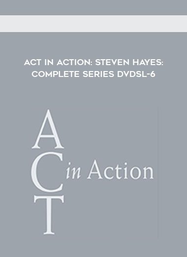 ACT in Action: Steven Hayes: Complete Series DVDsl-6