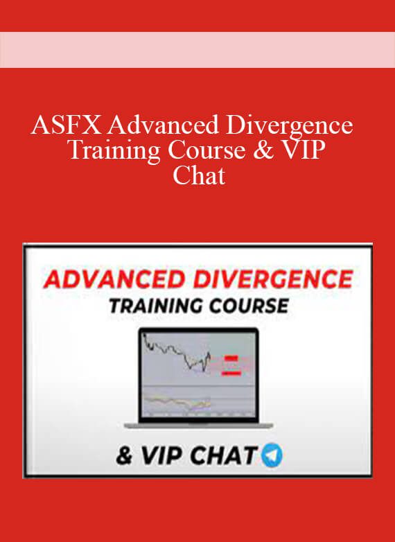[Download Now] ASFX Advanced Divergence Training Course & VIP Chat