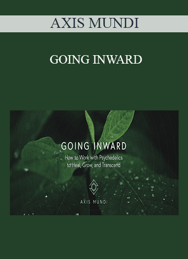 AXIS MUNDI - GOING INWARD