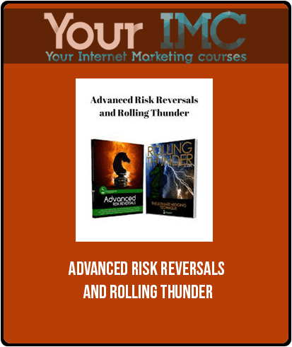 [Download Now] Advanced Risk Reversals and Rolling Thunder