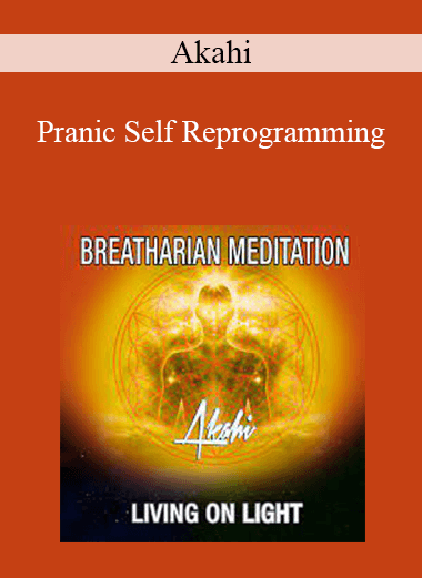 Akahi - Pranic Self Reprogramming