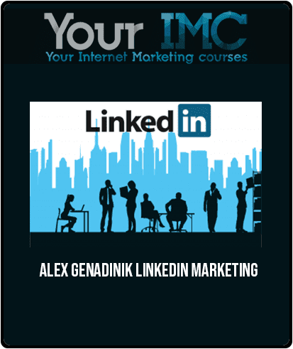 [Download Now] Alex Genadinik – Linkedin Marketing