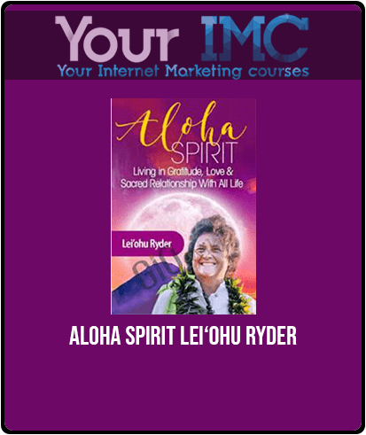 [Download Now] Aloha Spirit - Lei‘ohu Ryder