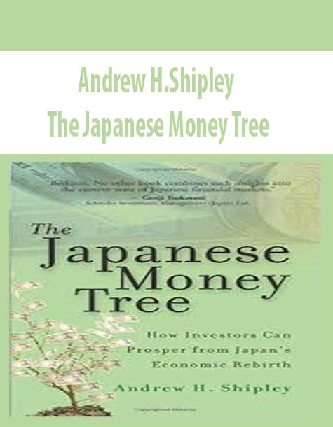Andrew H.Shipley – The Japanese Money Tree