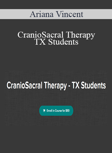 Ariana Vincent - CranioSacral Therapy - TX Students