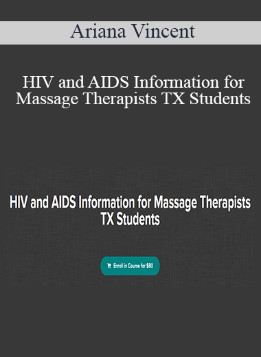 Ariana Vincent - HIV and AIDS Information for Massage Therapists TX Students