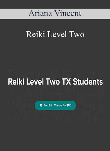 Ariana Vincent - Reiki Level Two