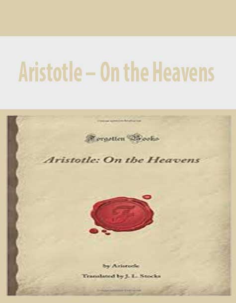 Aristotle – On the Heavens