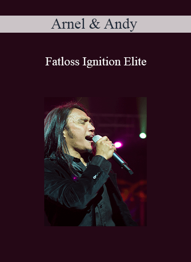 Arnel & Andy - Fatloss Ignition Elite
