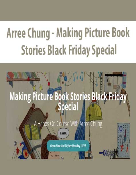 [Download Now] Arree Chung - Making Picture Book Stories Black Friday Special
