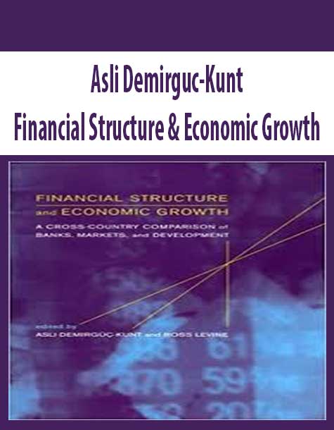 Asli Demirguc-Kunt – Financial Structure & Economic Growth