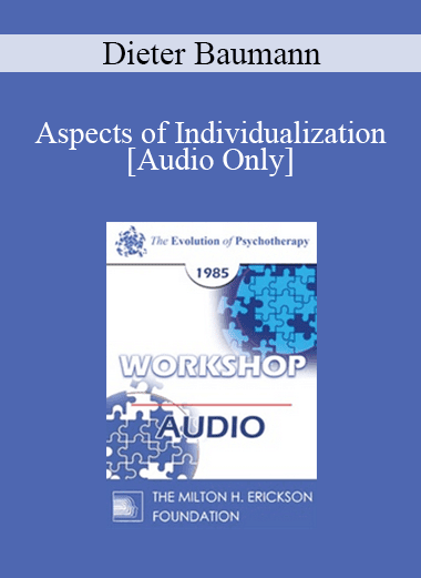 [Audio Download] EP85 Workshop 30 - Aspects of Individualization - Dieter Baumann