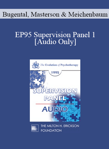 [Audio Download] EP95 Supervision Panel 1 - Bugental