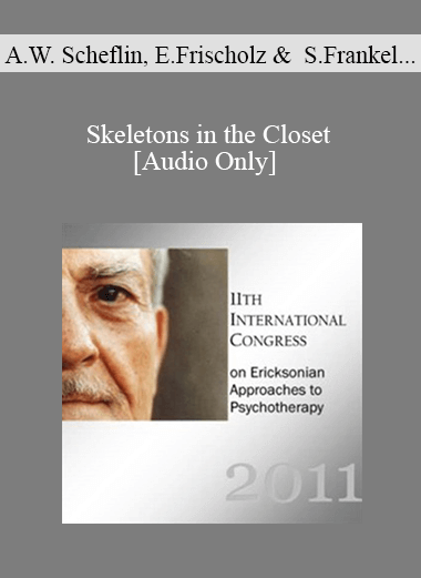 [Audio Download] IC11 Workshop 13 - Skeletons in the Closet: The Dark Side of Hypnosis - Alan W. Scheflin