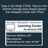 Michael Valitutto DO - Time to Re-Think T2DM: Time to view diabetes through heart shaped glasses (On Demand)
