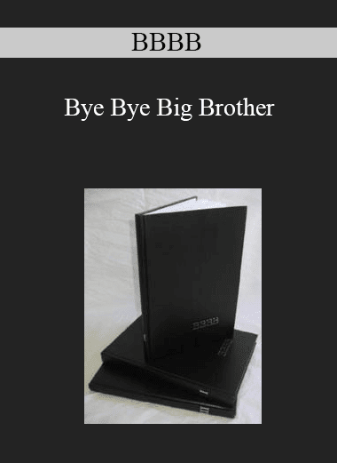 BBBB - Bye Bye Big Brother