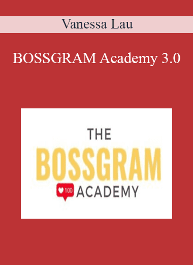 Vanessa Lau - BOSSGRAM Academy 3.0
