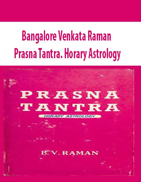 Bangalore Venkata Raman – Prasna Tantra. Horary Astrology